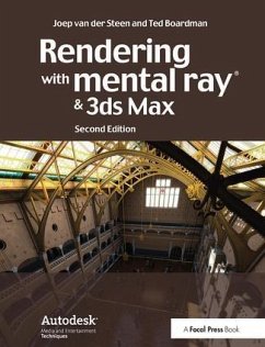 Rendering with Mental Ray and 3ds Max - Steen, Joep van der