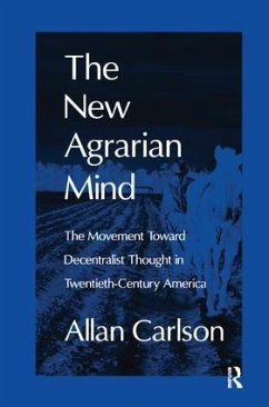 The New Agrarian Mind - Carlson, Allan C
