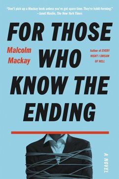 For Those Who Know the Ending - Mackay, Malcolm