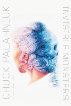 Invisible Monsters - Palahniuk, Chuck