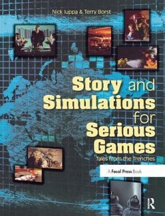 Story and Simulations for Serious Games - Iuppa, Nick; Borst, Terry