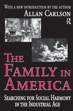 The Family in America - Adams, Robert MCC; Carlson, Allan C