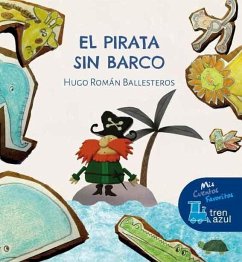 El Pirata Sin Barco - Roman Ballesteros, Hugo