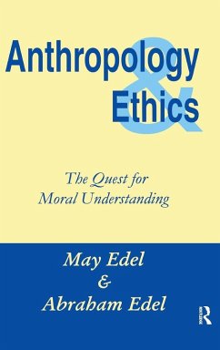 Anthropology and Ethics - Edel, Abraham
