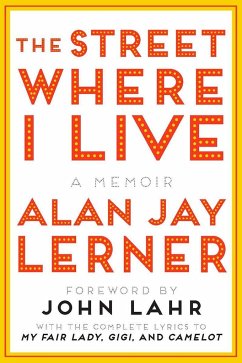 The Street Where I Live: A Memoir - Lerner, Alan J.