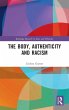 The Body, Authenticity and Racism - Bild 1