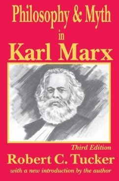 Philosophy and Myth in Karl Marx - Tucker, Robert C