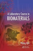 A Laboratory Course in Biomaterials A Laboratory Course in Biomaterials