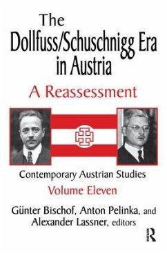 The Dollfuss/Schuschnigg Era in Austria - Pelinka, Anton