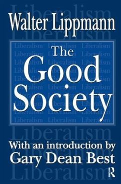 The Good Society - Lippmann, Walter