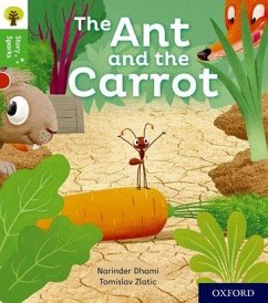 Oxford Reading Tree Story Sparks: Oxford Level 2: The Ant and the Carrot - Dhami, Narinder