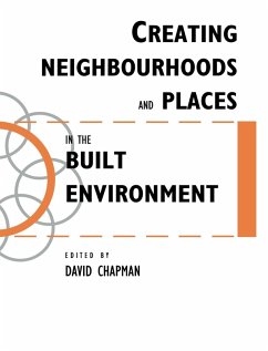 Creating Neighbourhoods and Places in the Built Environment