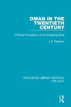 Oman in the Twentieth Century - Peterson, J E