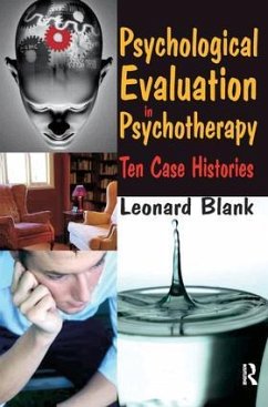 Psychological Evaluation in Psychotherapy - Blank, Leonard
