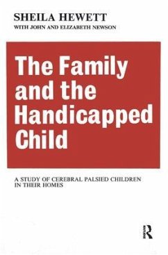 The Family and the Handicapped Child - Newson, Elizabeth