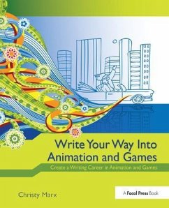 Write Your Way Into Animation and Games