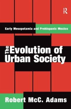 The Evolution of Urban Society - Adams, Robert MCC