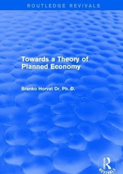 Towards a Theory of Planned Economy - Horvat, Branko