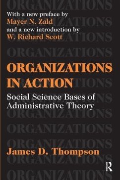 Organizations in Action - Thompson, James D