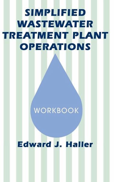 Simplified Wastewater Treatment Plant Operations Workbook Simplified Wastewater Treatment Plant Operations Workbook