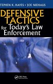 Defensive Tactics for Today's Law Enforcement Defensive Tactics for Today's Law Enforcement