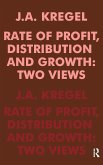 Rate of Profit, Distribution and Growth Rate of Profit, Distribution and Growth