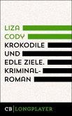 Krokodile und edle Ziele (eBook, ePUB)