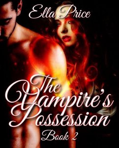 The Vampire's Possession: Book 2 (eBook, ePUB) - Price, Ella