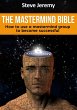 The Mastermind Bible - How to use a... - Bild 1