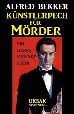 Cover Ein Harry Kubinke Krimi - Künstlerpech für Mörder (eBook, ePUB)