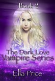 The Dark Love Vampire Series: Book 2 (eBook, ePUB)