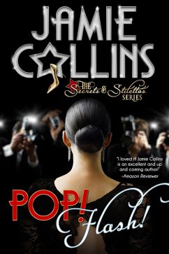 Pop! Flash! (Secrets and Stilettos Series, #2) (eBook, ePUB) - Collins, Jamie