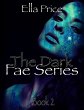 The Dark Fae Series: Book 2 (eBook,... - Bild 1