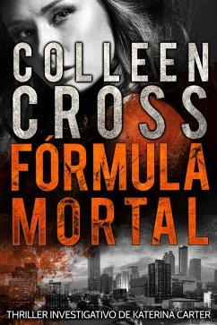 Cover Formula Mortal : um thriller investigativo de Katerina Carter (eBook, ePUB)