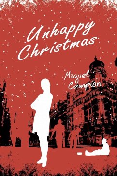 Unhappy Christmas (eBook, ePUB) - Campion, Miguel