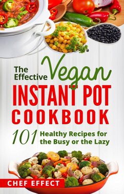 Cover The Effective Vegan Instant Pot Cookbook (eBook, ePUB)