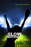 Slow Motion (eBook, ePUB)