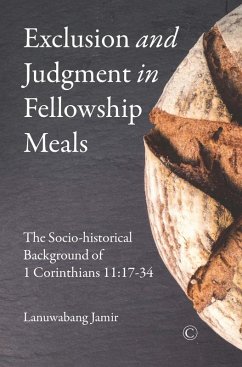 Exclusion and Judgment in Fellowship Meals (eBook, PDF) - Lanuwabang, Jamir