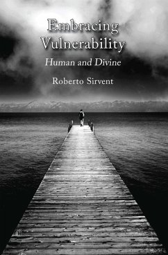Embracing Vulnerability (eBook, PDF) - Sirvent, Roberto