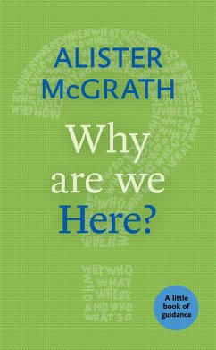 Why Are We Here? (eBook, ePUB) - Mcgrath, Alister
