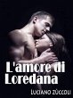 L'amore di Loredana (eBook, ePUB) - Bild 1