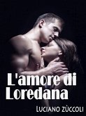 L'amore di Loredana (eBook, ePUB)
