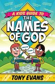 Kid's Guide to the Names of God (eBook, ePUB) Kid's Guide to the Names of God (eBook, ePUB)