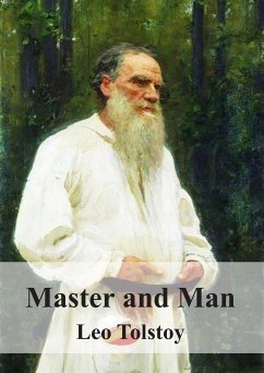 Master and Man (eBook, PDF) - Leo Tolstoy, graf; Tolstoi, Leo; Tolstoy, Leo