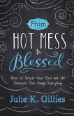 From Hot Mess to Blessed (eBook, ePUB)