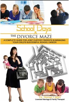 School Days and the Divorce Maze (eBook, ePUB) - Lapin, Renae