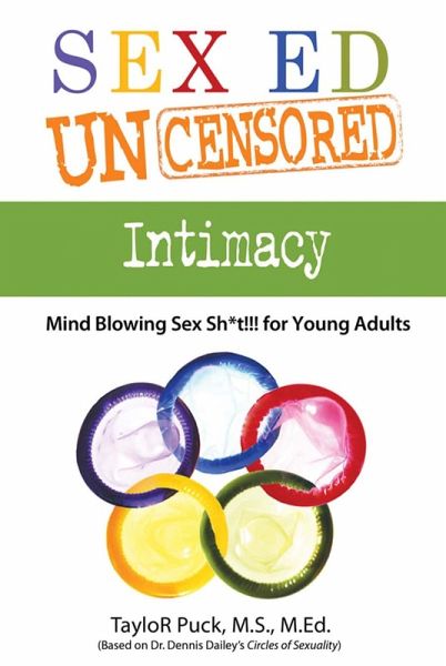 Sex Ed Uncensored - Intimacy (eBook, ePUB) Sex Ed Uncensored - Intimacy (eBook, ePUB)