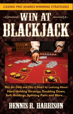 Win at Blackjack (eBook, ePUB) - Harrison, Dennis R.
