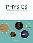 Physics in 50 Milestone Moments (eBook, ePUB)