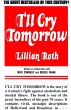 I'll Cry Tomorrrow (eBook, ePUB) - Bild 1